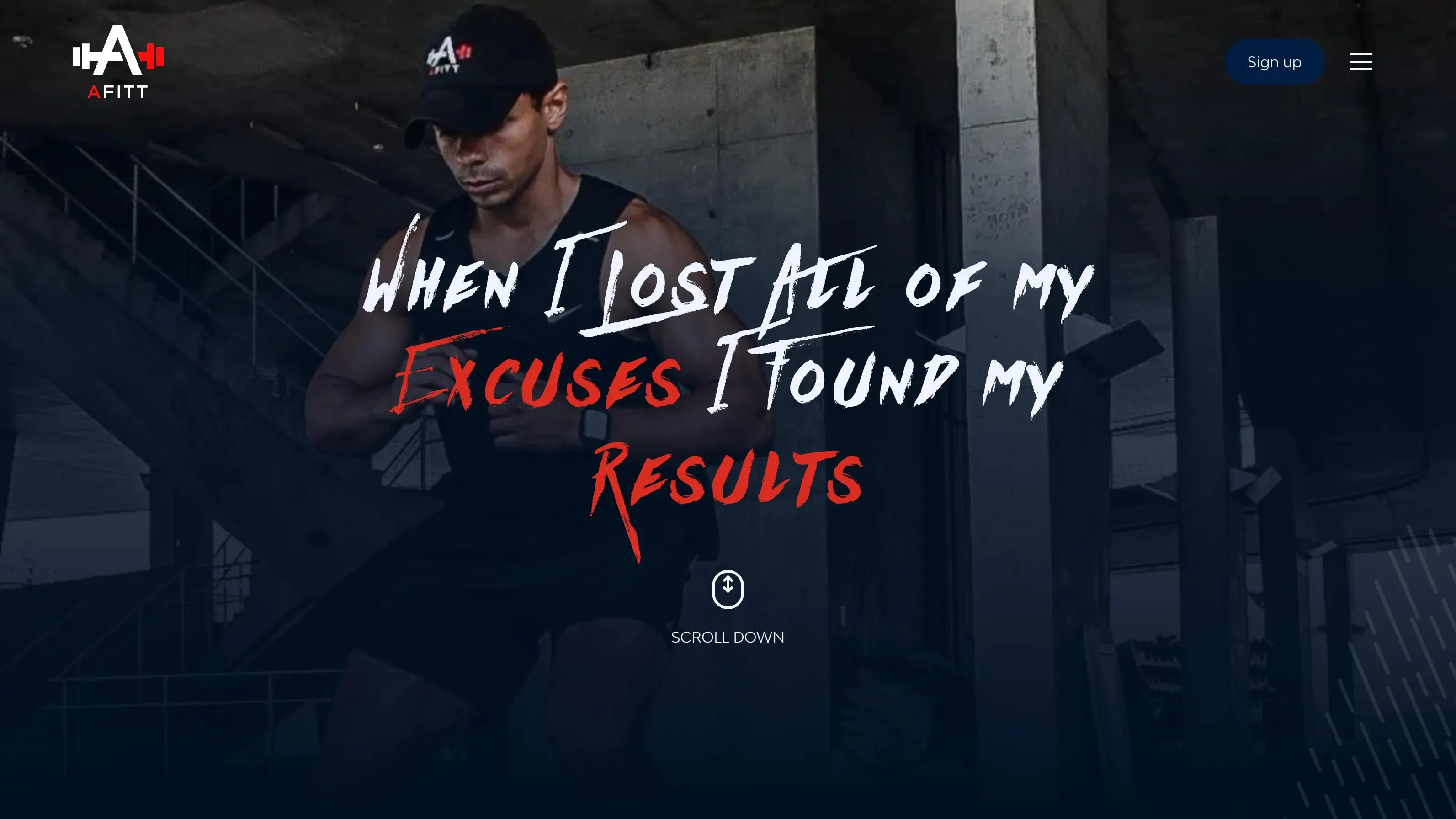 AFITT homepage - brushed lettering reading "When I lost all of my excuses I found my results" over a photograph of a trainer in a concrete stairwell, with a Sign up button