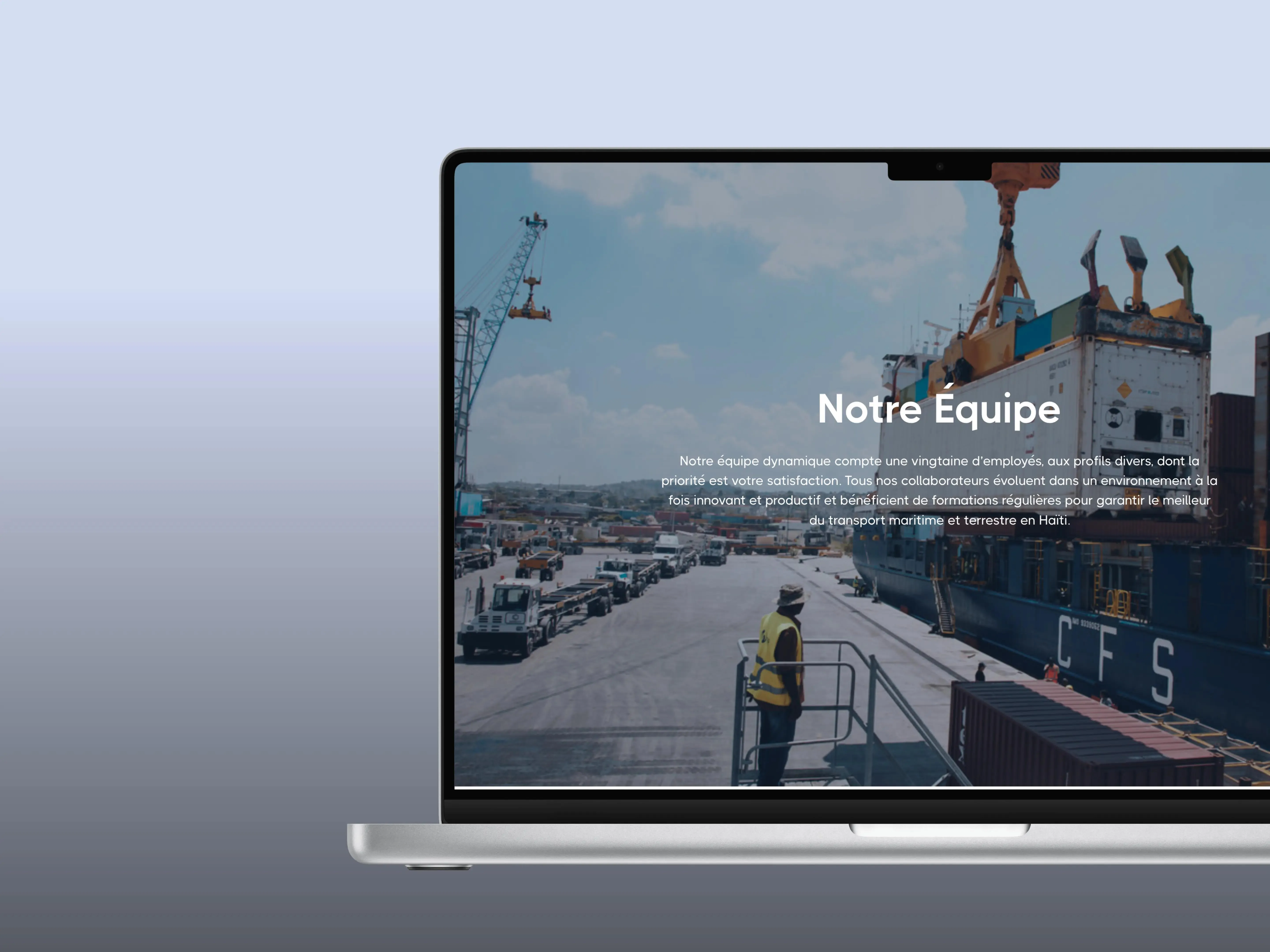 The Notre Équipe section on a laptop, describing the twenty-person team over a photograph of containers being craned onto a vessel at a Haitian port